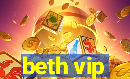 beth vip